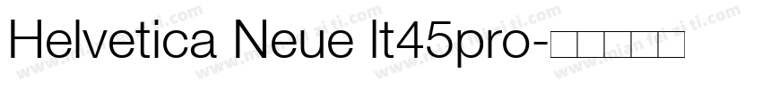 Helvetica Neue lt45pro字体转换